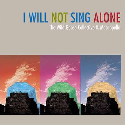 I will Not Sing Alone