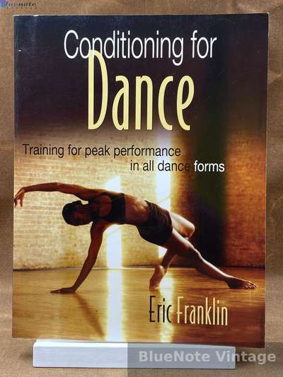 Conditioning for Dance - Training for peak performance in all dance forms